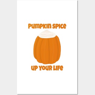 Pumpkin Spice up your life Posters and Art